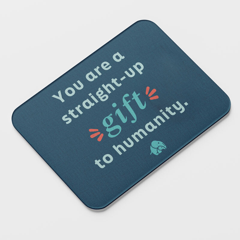 Mouse Pad - Gift to Humanity